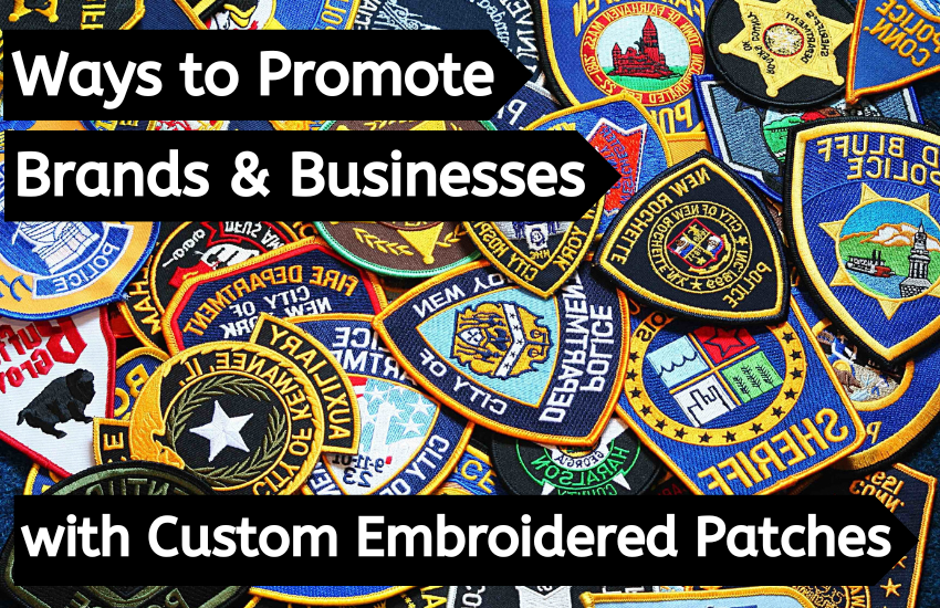 Promote your businesses with custom embroidered patches