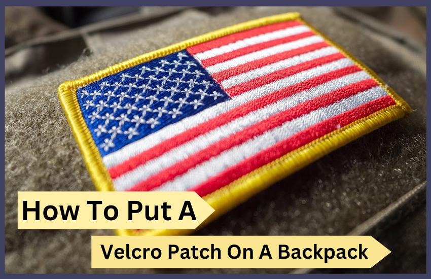 How To Put A Velcro Patch On A Backpack